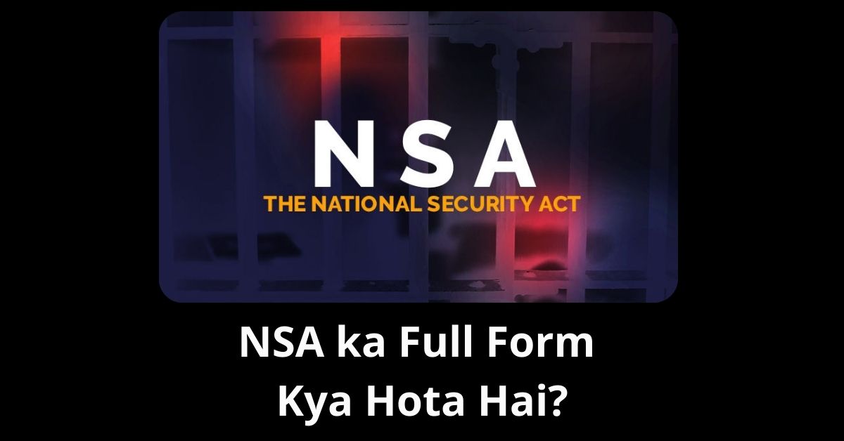 NSA ka Full Form Kya Hota Hai