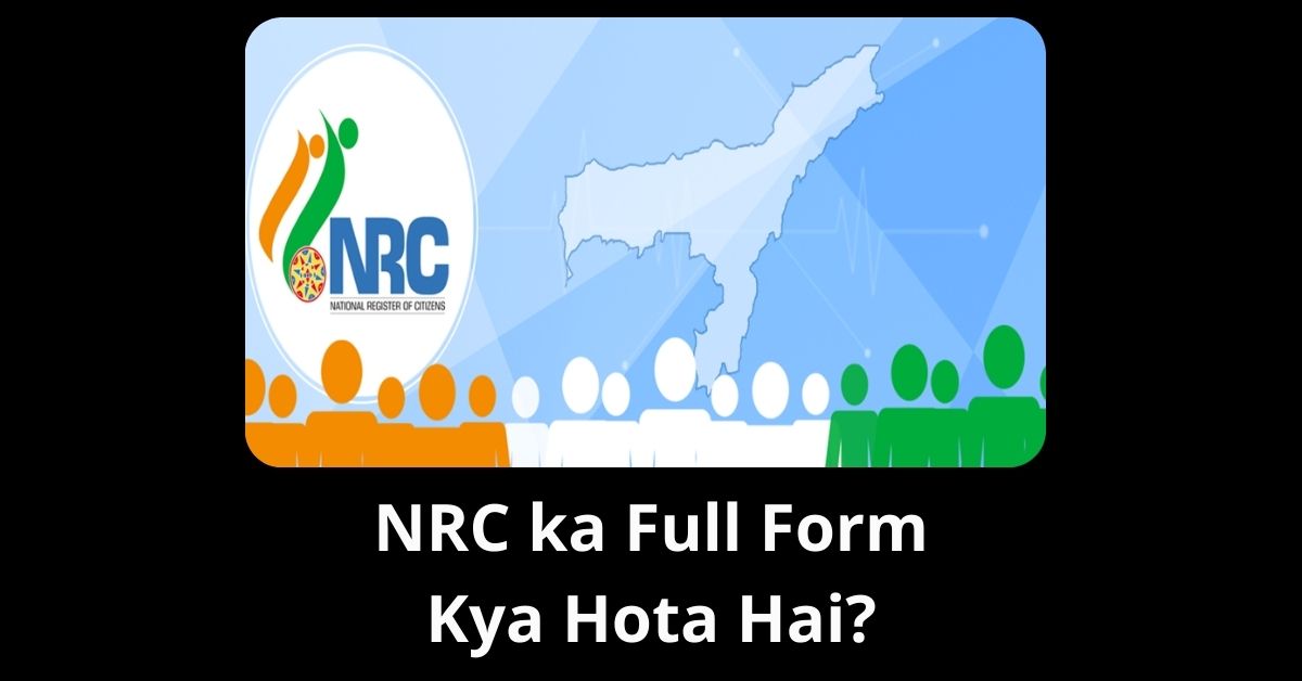 NRC ka Full Form Kya Hota Hai